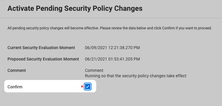A screenshot showing where to confirm the Active Pending Security Policy Changes in the Workday Dashboard.