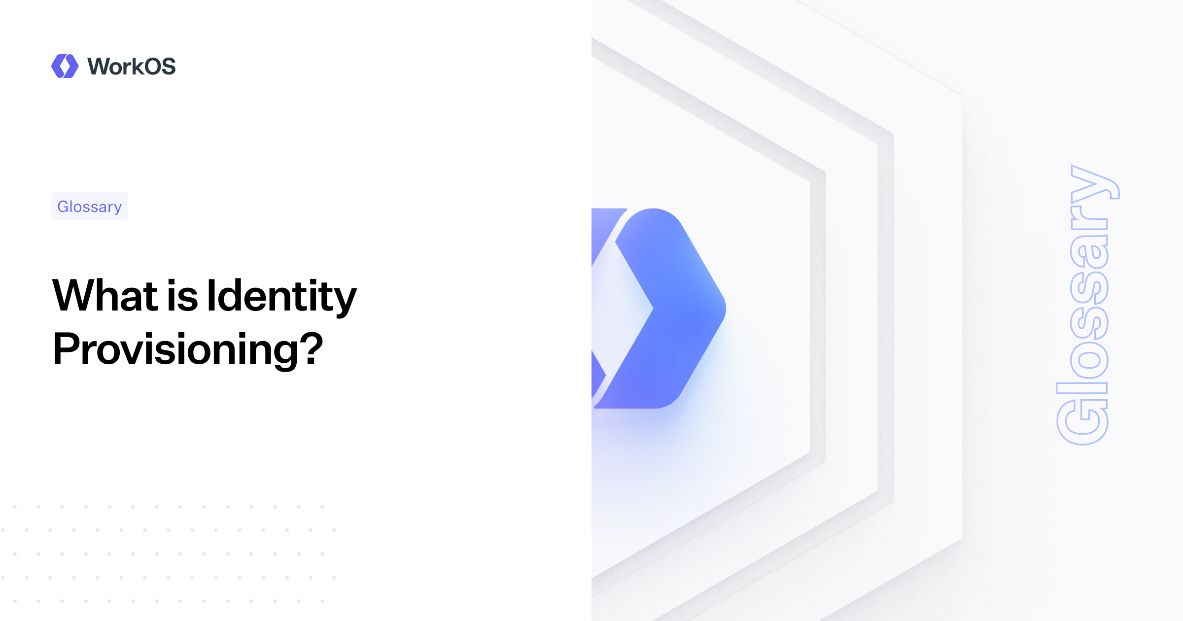 What Is Identity Provisioning? — Workos