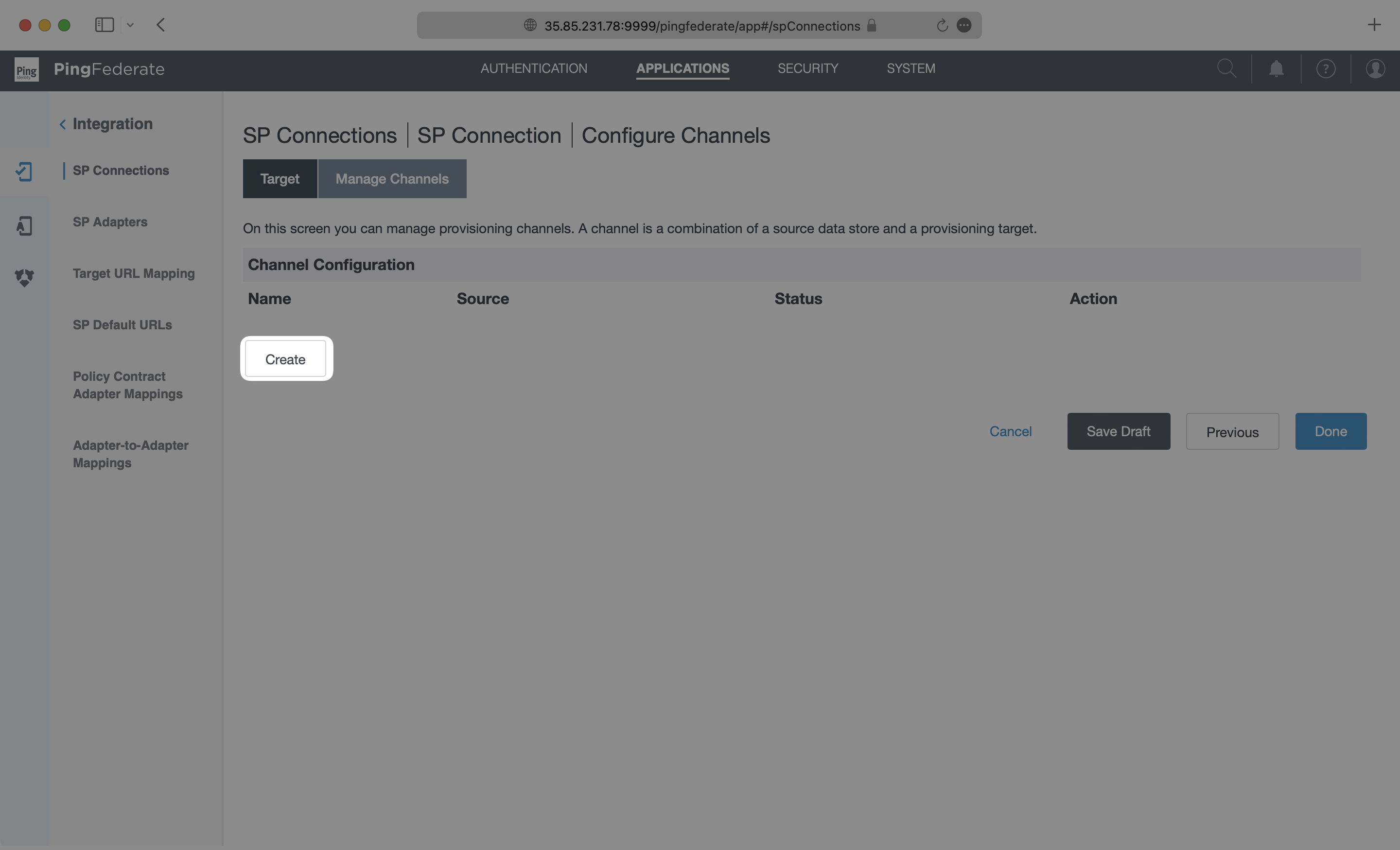 A screenshot showing where to create a channel in PingFederate.