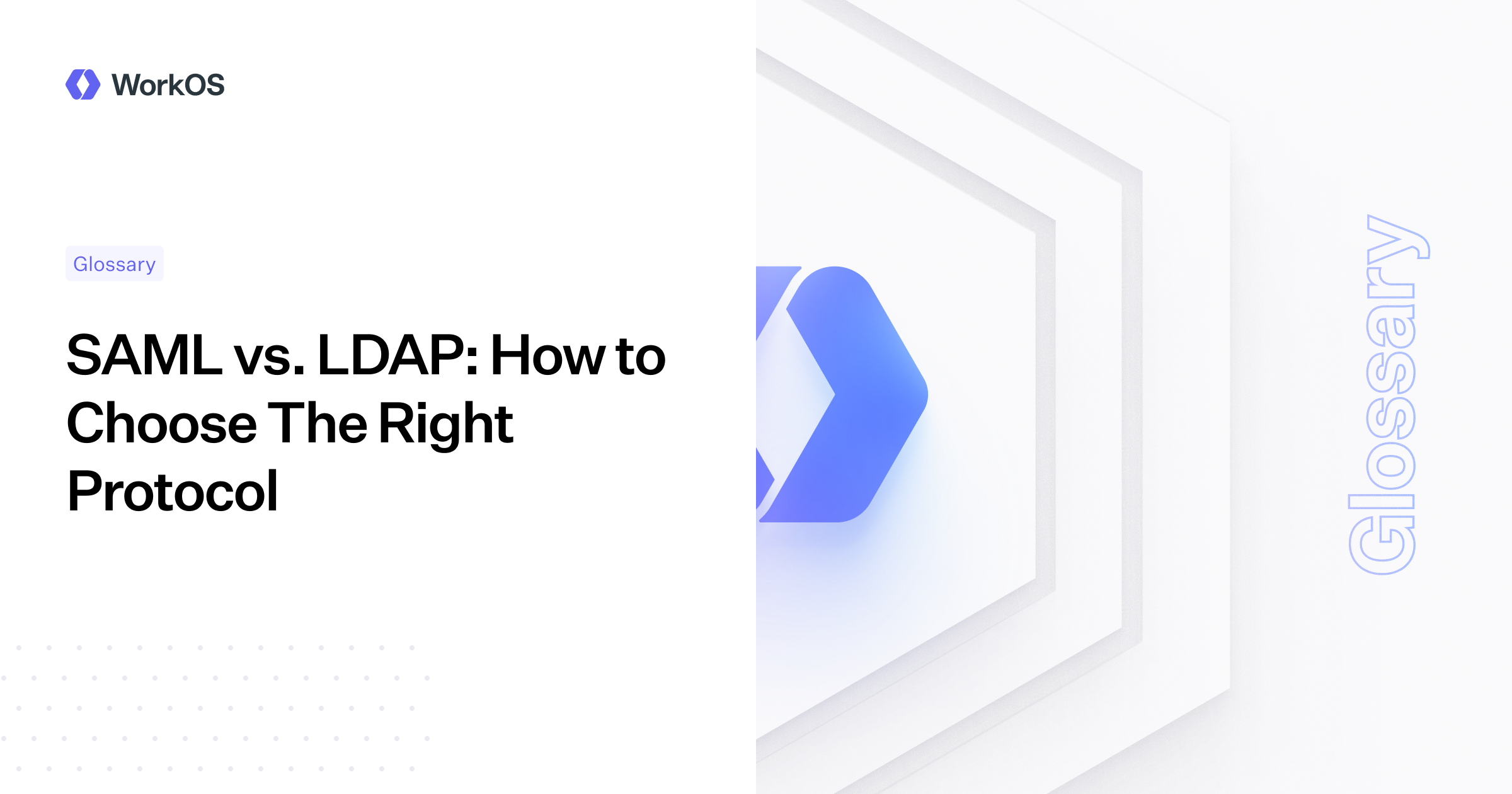 Saml Vs Ldap How To Choose The Right Protocol — Workos