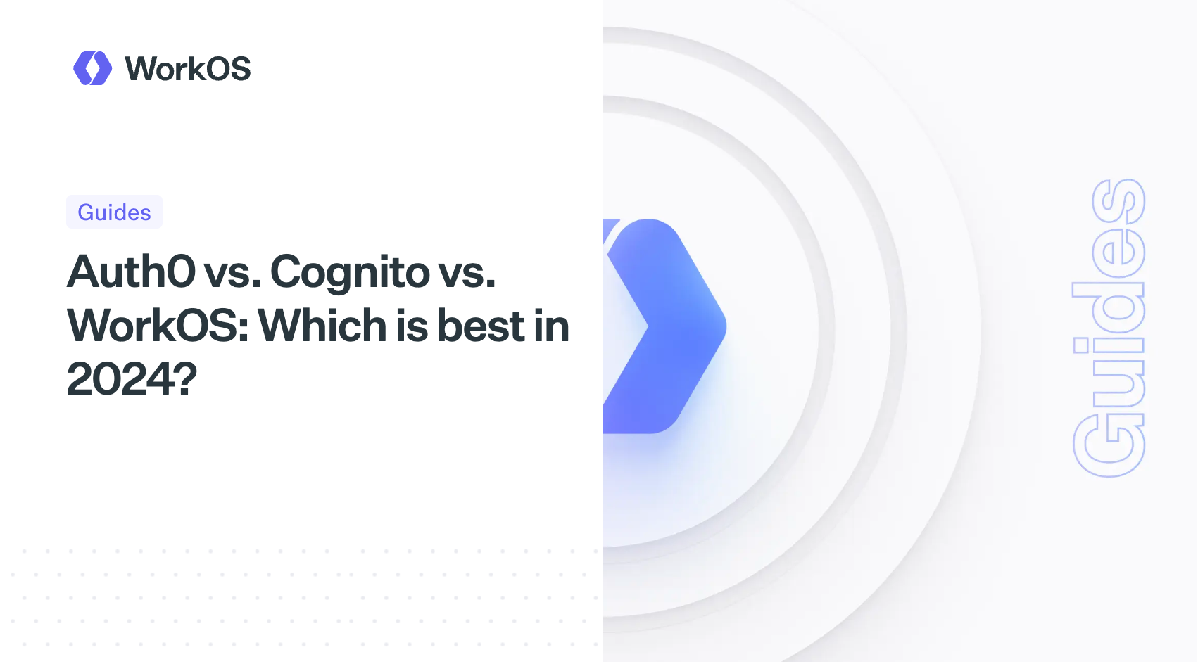Auth0 vs. Cognito vs. WorkOS: Which is best in 2024? — WorkOS