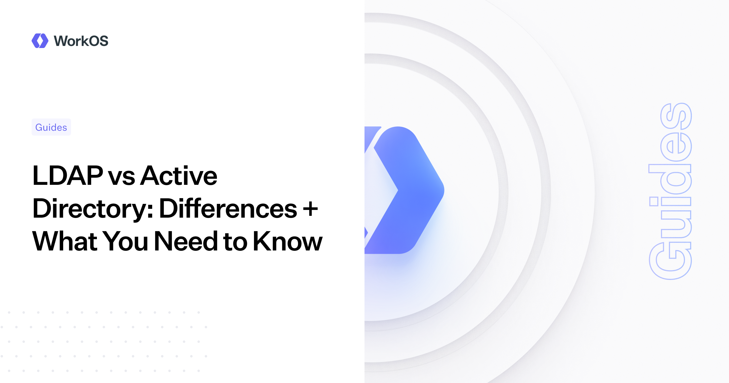 LDAP vs Active Directory: Differences + What You Need to Know — WorkOS